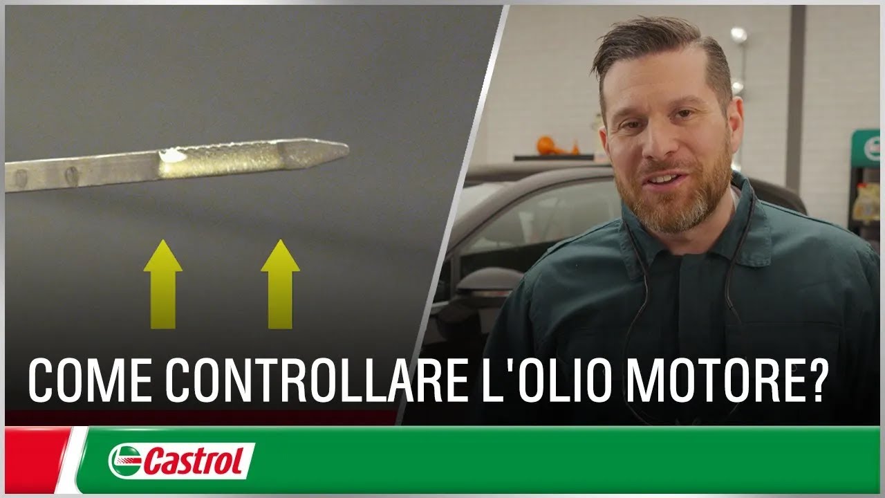 Come controllare l'olio motore per auto | Cambio Olio Motore Auto | Castrol Italia