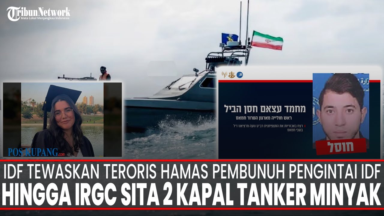 🔴LIVE MANCANEGARA: IDF Tewaskan Teroris Hamas Pembunuh Pengintai IDF | IRGC Sita Kapal Tanker Minyak