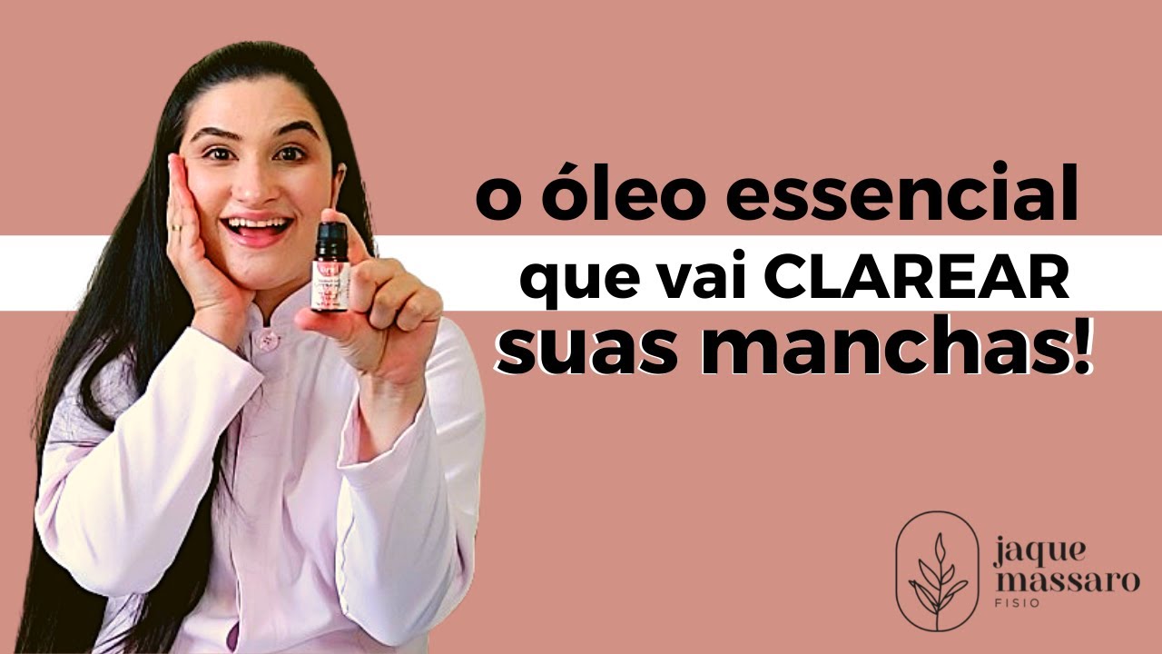 Quer clarear sua mancha? Use esse óleo essencial!!!