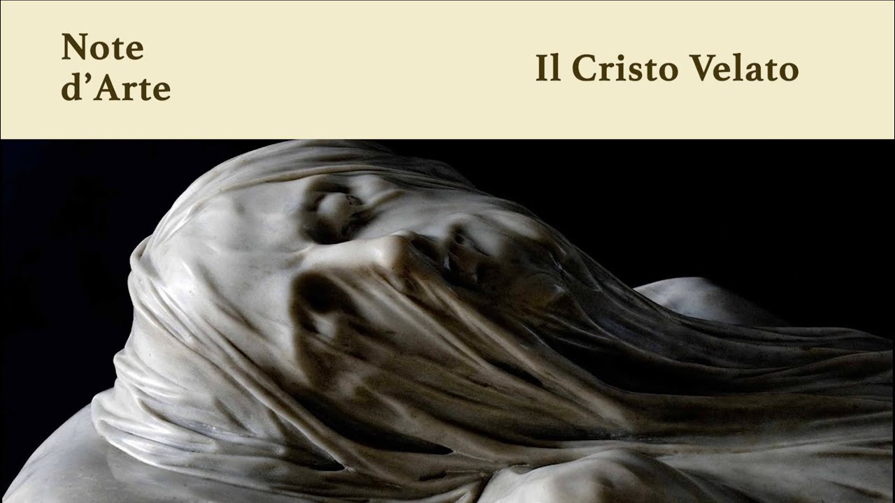 Note d'Arte | Il Cristo Velato