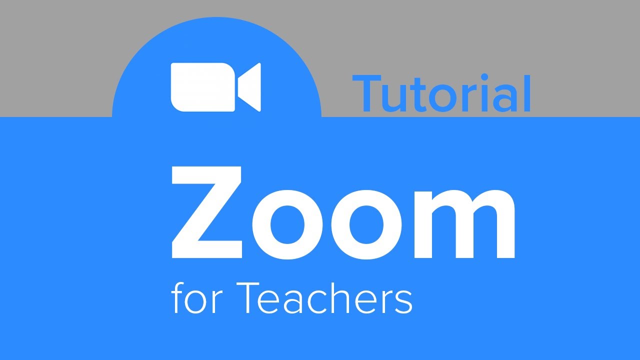 ZOOM for Teachers Tutorial