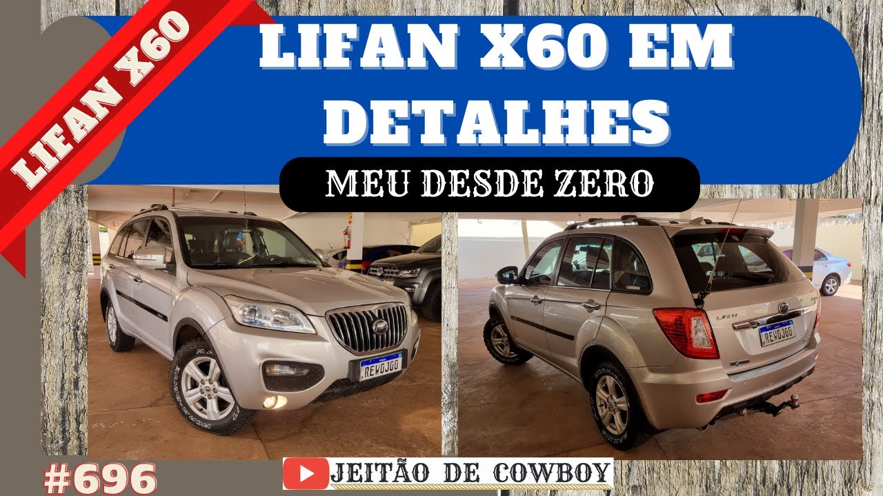 LIFAN X60 EM DETALHES - MEU DESDE ZERO! #696