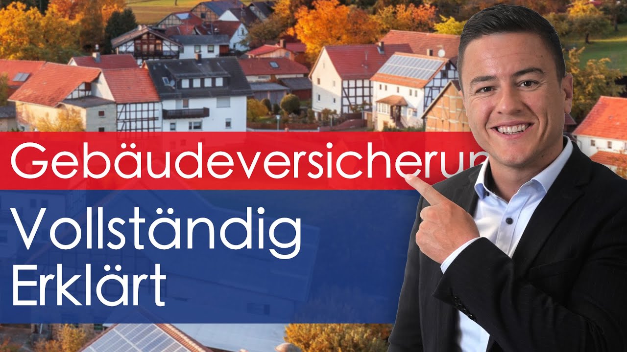 Gebäudeversicherung - Vollständig erklärt