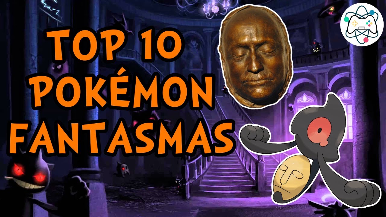 TOP 10 POKÉMON FANTASMAS | Análisis Biológico y Cultural