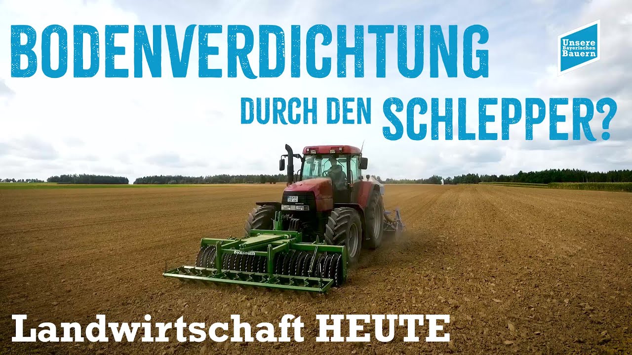 Was tun gegen Bodenverdichtung durch den Schlepper? - Landwirtschaft HEUTE