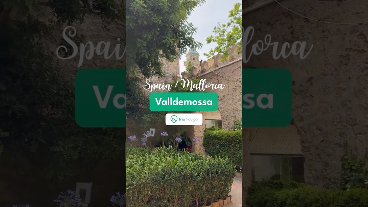 Valldemossa &ndash; a fairytale town nestled in the mountains of Mallorca