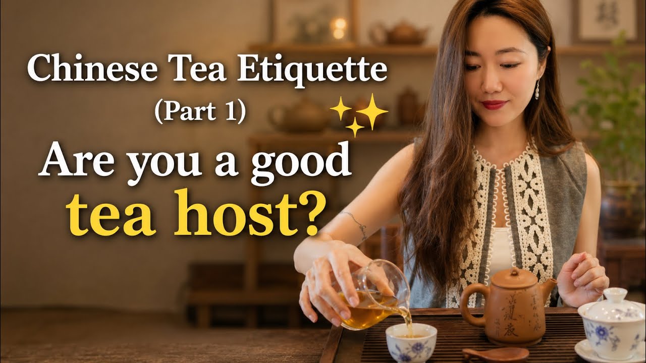 Tea Etiquette You Should NEVER Break — China’s Rules for Being a Good Tea Host 
