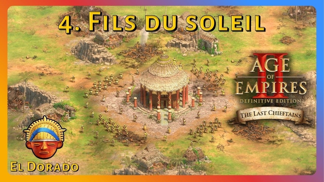 AoE 2DE - The Last Chieftains - El Dorado 4. Fils du soleil (Légendaire)