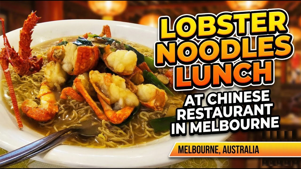 Lobster Noodles Lunch At Chinese Restaurant In Melbourne Australia 🦞🍜