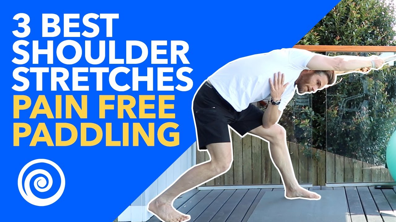 3 Best Shoulder Stretches: FOR SURFERS