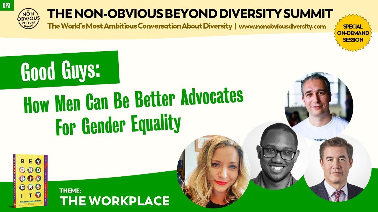 How Men Can Be Better Advocates for Gender Equality | Non-Obvious Diversity Summit