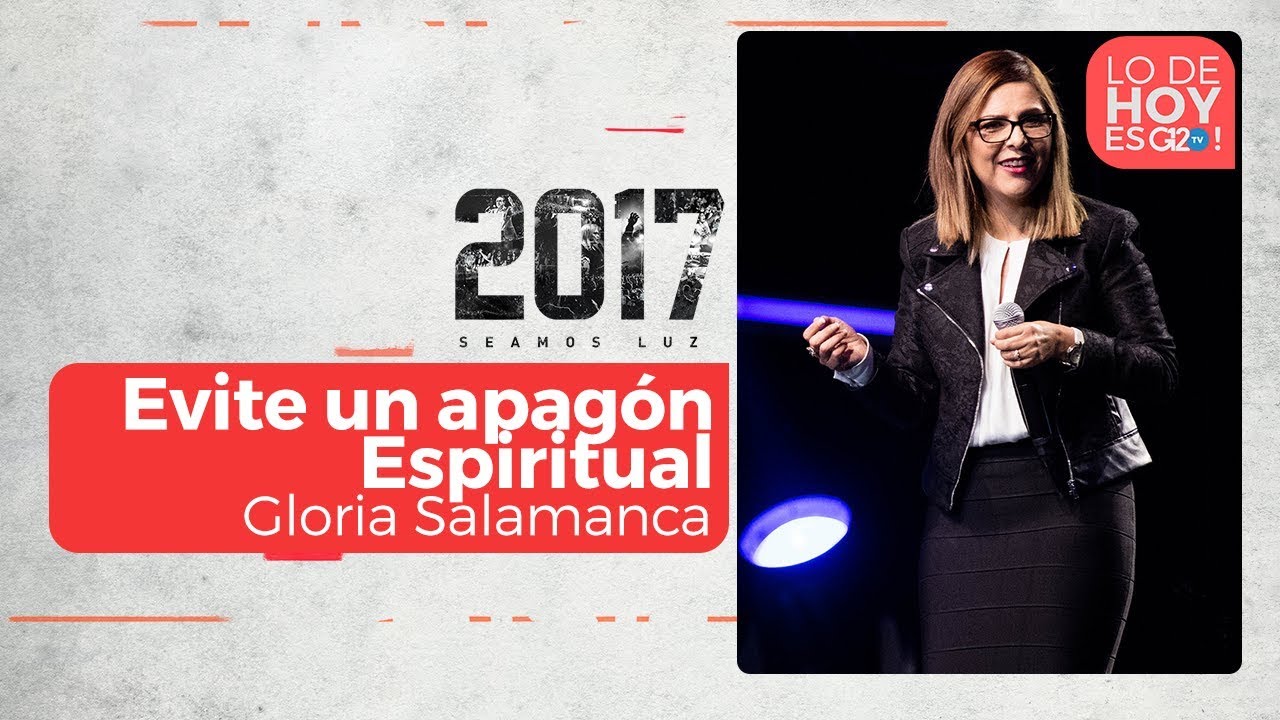 Evite un apag&oacute;n espiritual - Ps Gloria Salamanca - G12TV
