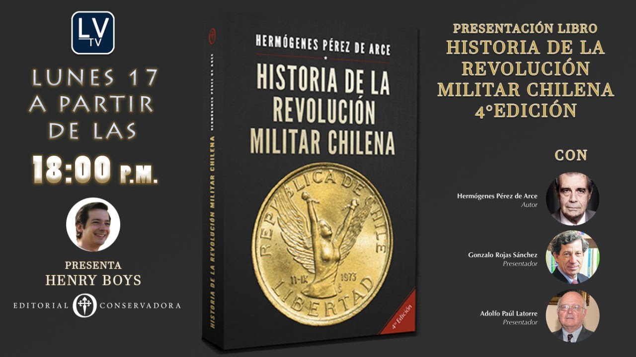 Presentaci&oacute;n Libro Historia de la Revoluci&oacute;n Militar Chilena 4&deg; Edici&oacute;n.