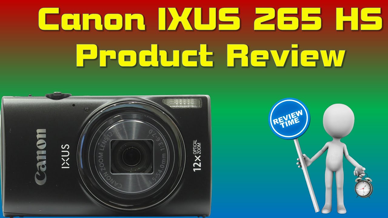 Product Review 2: Canon IXUS 265 HS Digital Camera - 9 April 2025