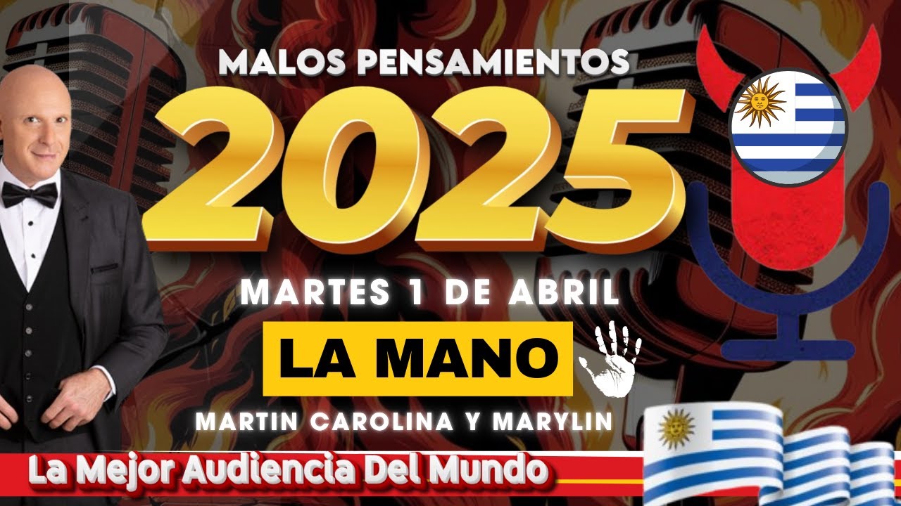 La Mano Martin Carolina y Marylin Malos Pensamientos Martes 1 De Abril 2025