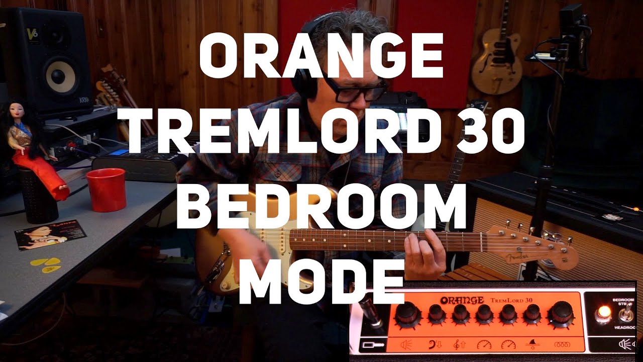 ORANGE TREMLORD 30 AMP-BEDROOM MODE TONES #orangeamps #tremlord30 #tremlord #reverbtremolo #onewatt