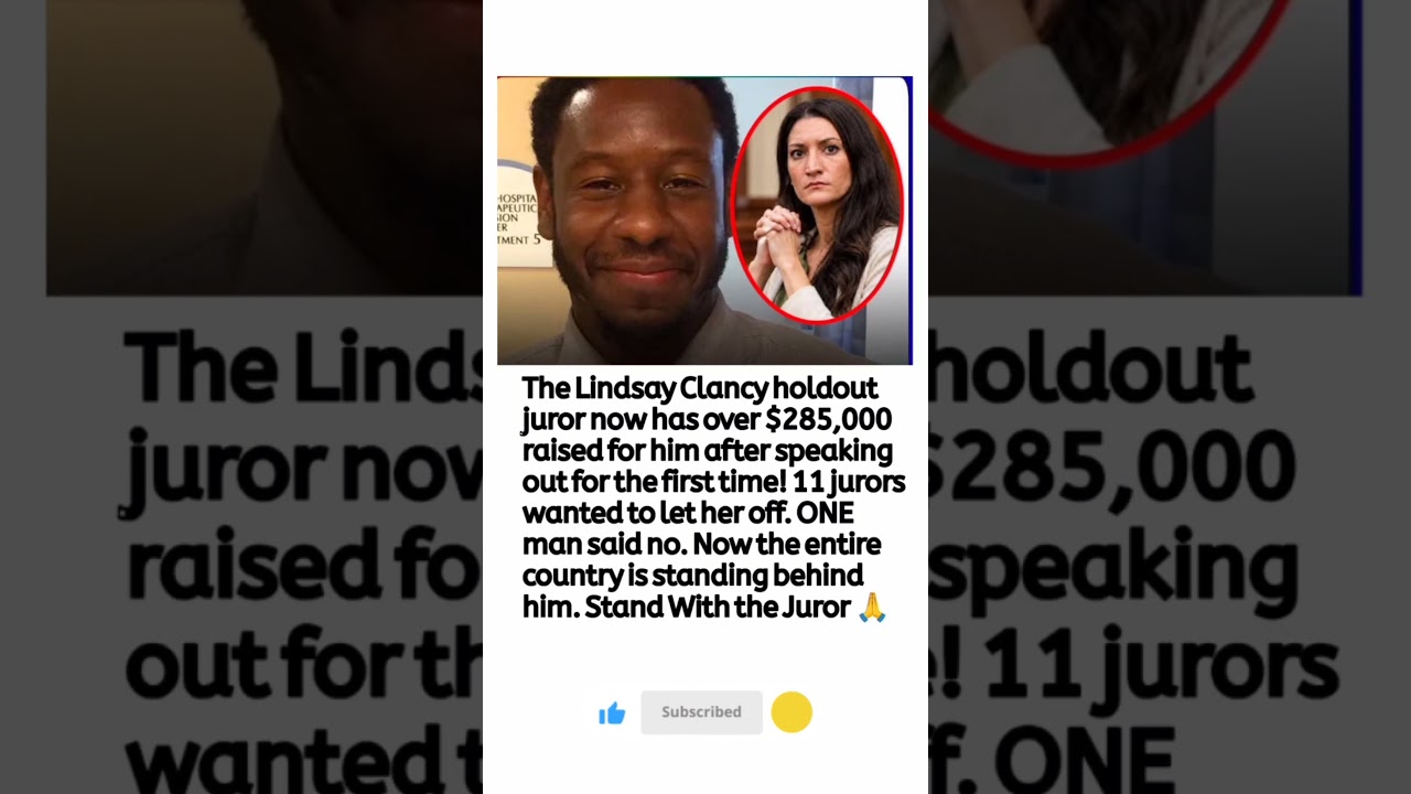 Lindsay Clancy Holdout Juror&rsquo;s Fundraiser Surpasses $285,000 After He Speaks Out
