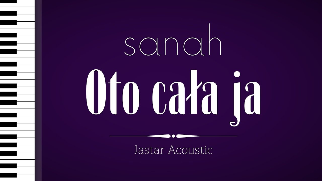 sanah - Oto cała ja / Karaoke / Piano Instrumental