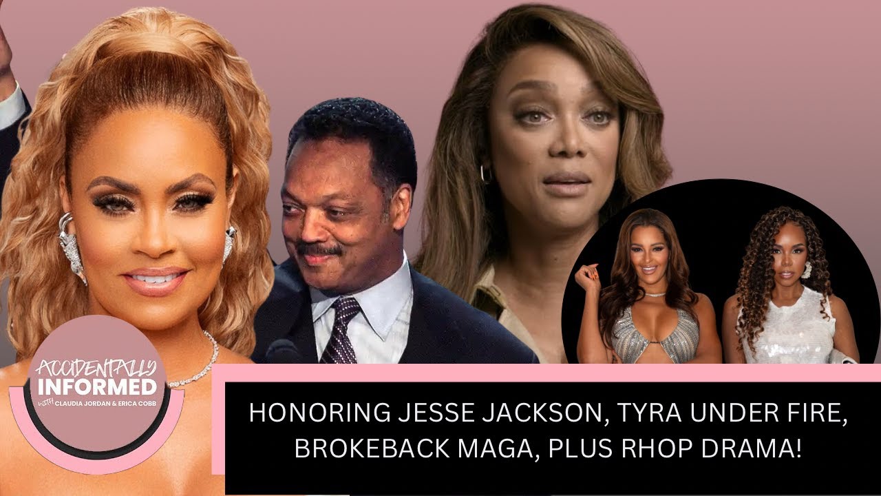 Honoring Jesse Jackson, Tyra Banks Under Fire, Brokeback Maga, PLUS RHOP Drama!