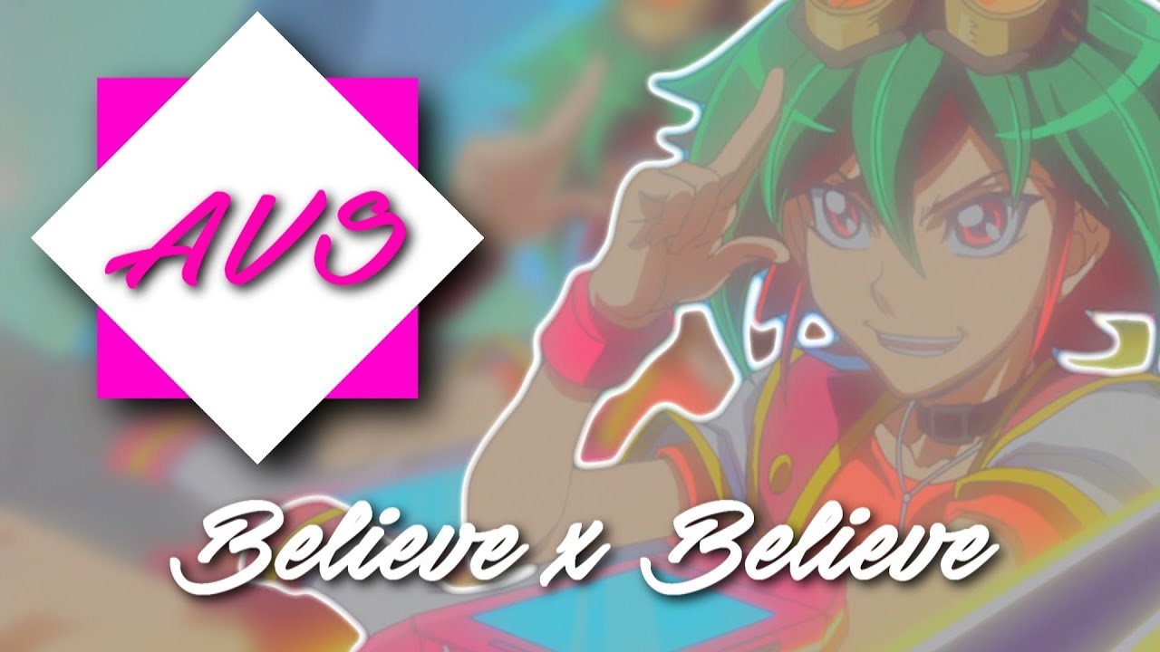 「AVS」Believe x Believe ✧ Farewell Arc V MEP