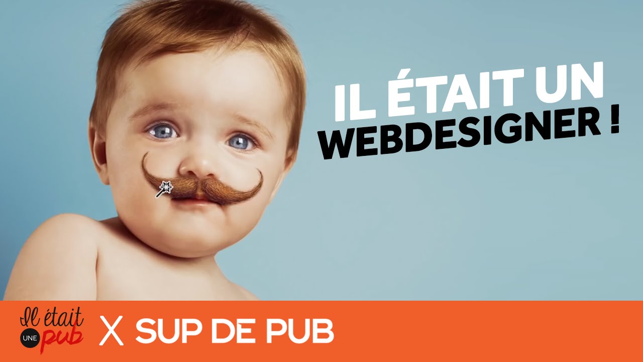 Les M&eacute;tiers de la Pub : IL &Eacute;TAIT UN WEBDESIGNER !