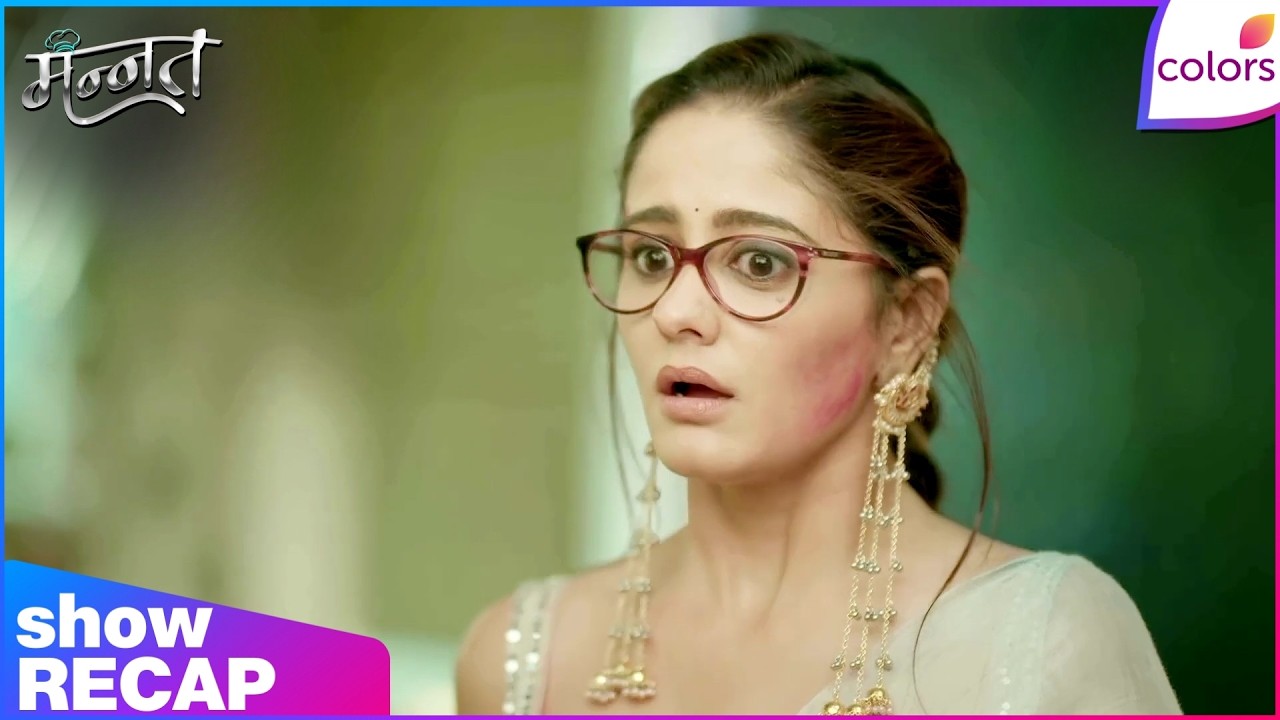 Mannat Har khushi paane ki | Ep. 367 | Dhairya's News Shakes Mannat | Recap | Colors TV
