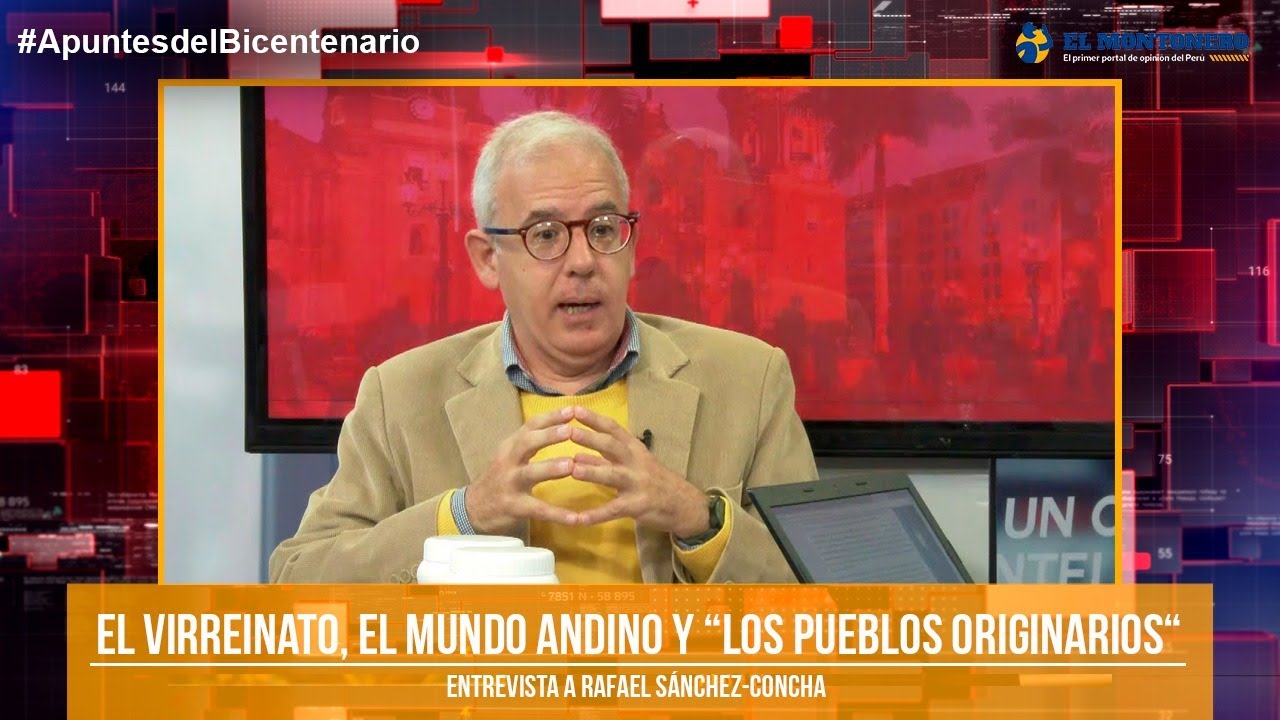 El Virreinato, el mundo andino y 