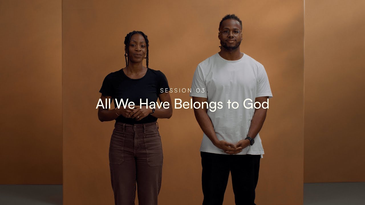The Generosity Practice Session 03: Everything Belongs to God