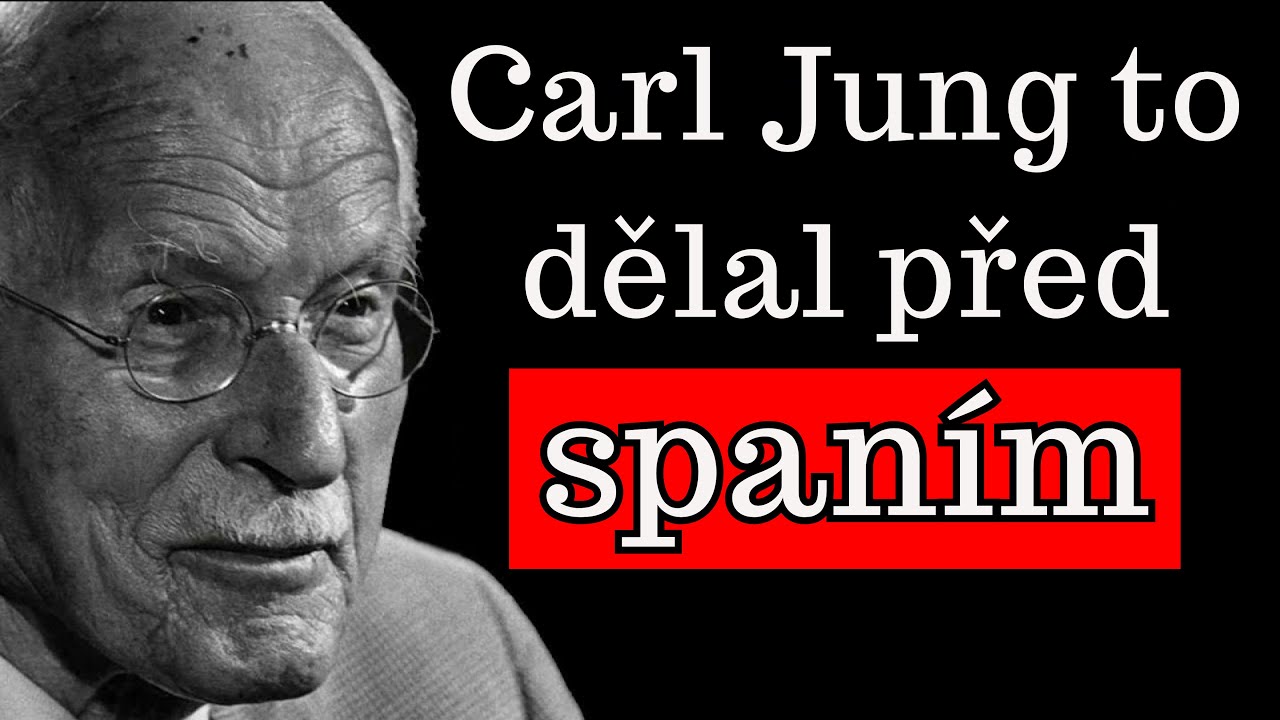 UDĚLEJ TO před span&iacute;m! Vyzkou&scaron;ej to dnes večer a změň svůj život! | Carl Jung