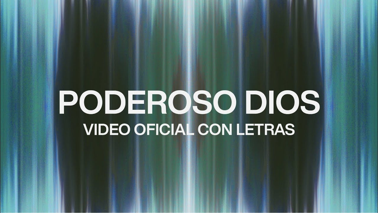 Poderoso Dios (Mighty God) [feat. Evan Craft] | Video Oficial Con Letras | Elevation Worship