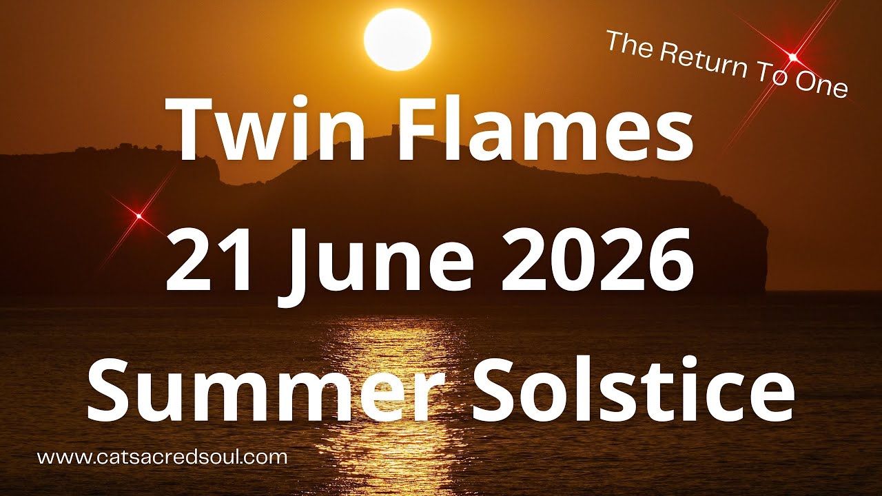 Близнецовые пламена 🔥 21 июня 2026 Летнее солнцестояние &mdash; Ченнелинг!