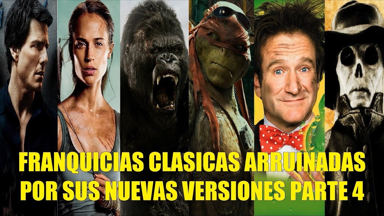FRANQUICIAS CLASICAS ARRUINADAS POR SUS NUEVAS VERSIONES O REMAKES PARTE 4