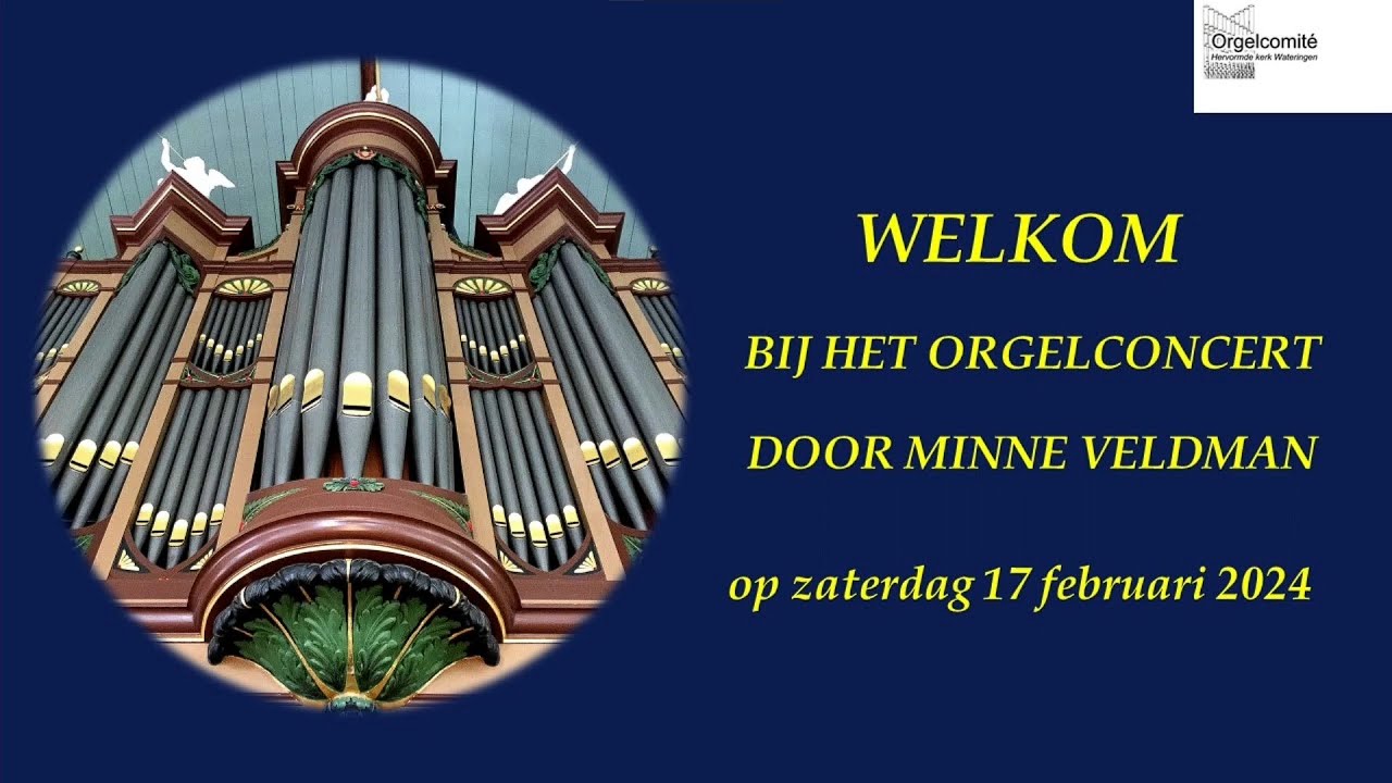 Orgelconcert door Minne Veldman op 17 februari 2024