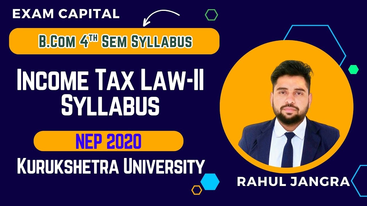 Income Tax Law-II Syllabus | Kuk B.Com 4th Sem Syllabus | Kurukshetra University | exam Capital | RJ