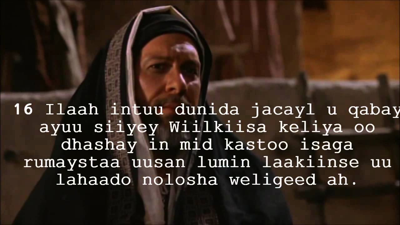 Injiilka Yooxanaa Cutubka 3aad - Ciise Masiix - subtitles Somali