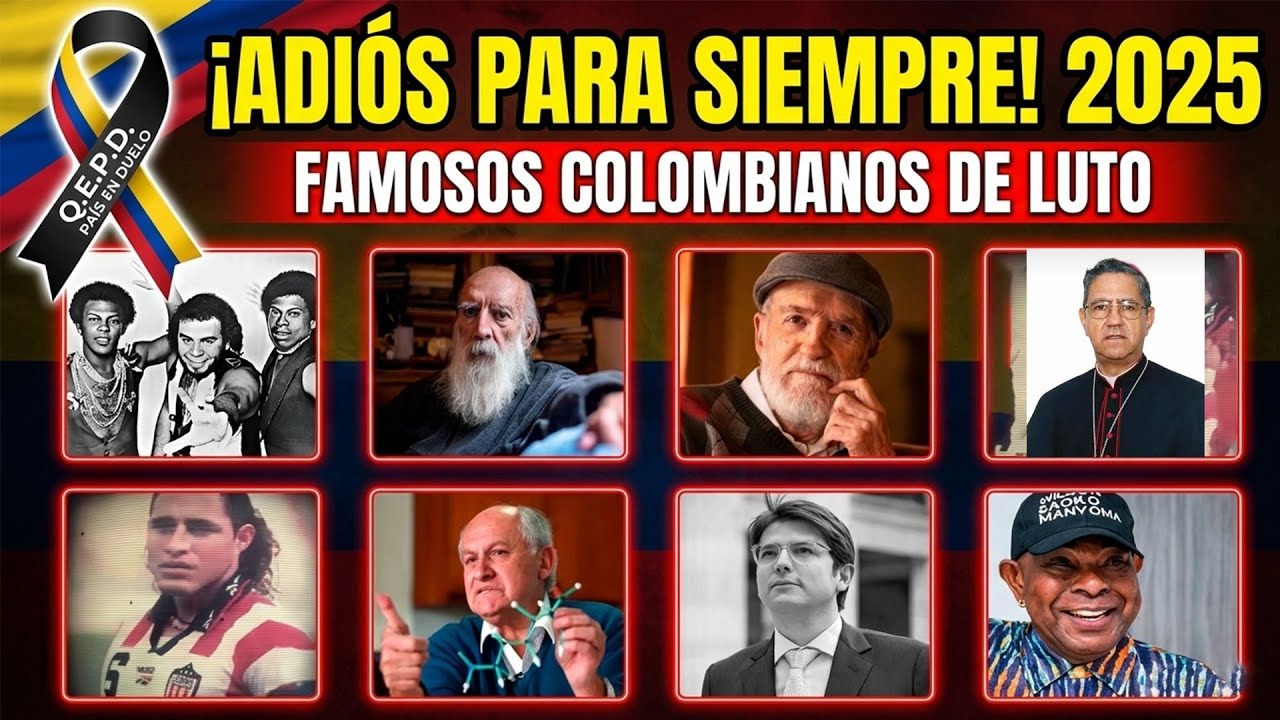 Famosos COLOMBIANOS que MURIERON en 2025 QEPD 🎗️