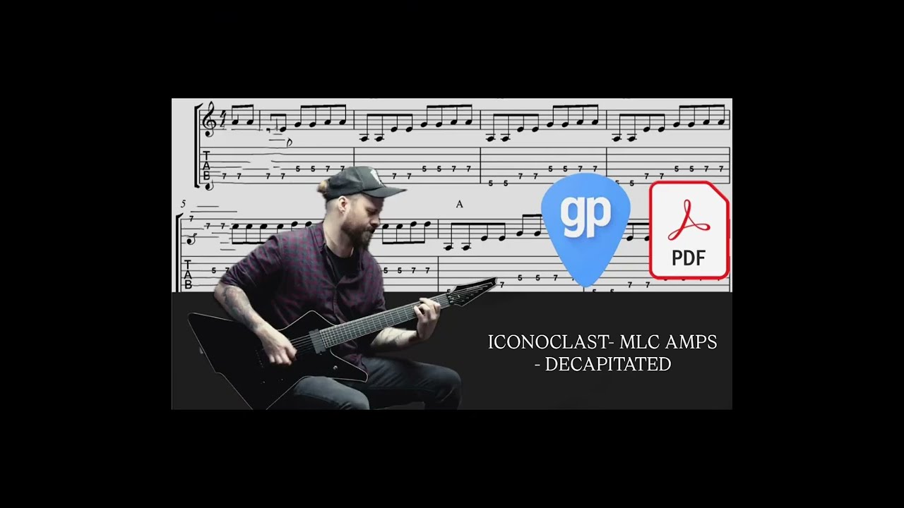 ICONOCLAST- MLC AMPS - DECAPITATED PDF AND Guitar PRO Tabs [TABS]