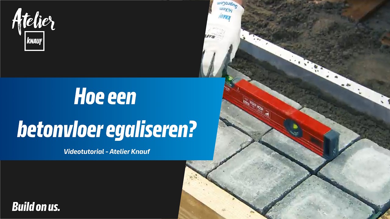 Hoe een betonvloer egaliseren ? - Atelier Knauf