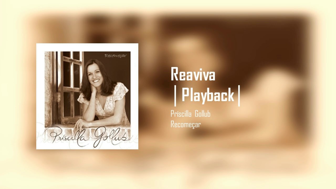 Príscilla Gollub - Reaviva | Playback