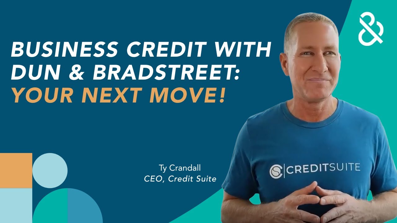 D-U-N-S&reg; Number Secured? Here's Your Next Step to Building Business Credit