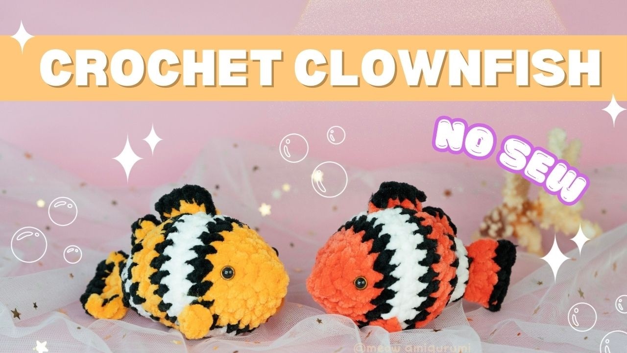 🐠 Crochet Clownfish - No sew Tutorial - Easy crochet fish - Amigurumi fish pattern 🐠