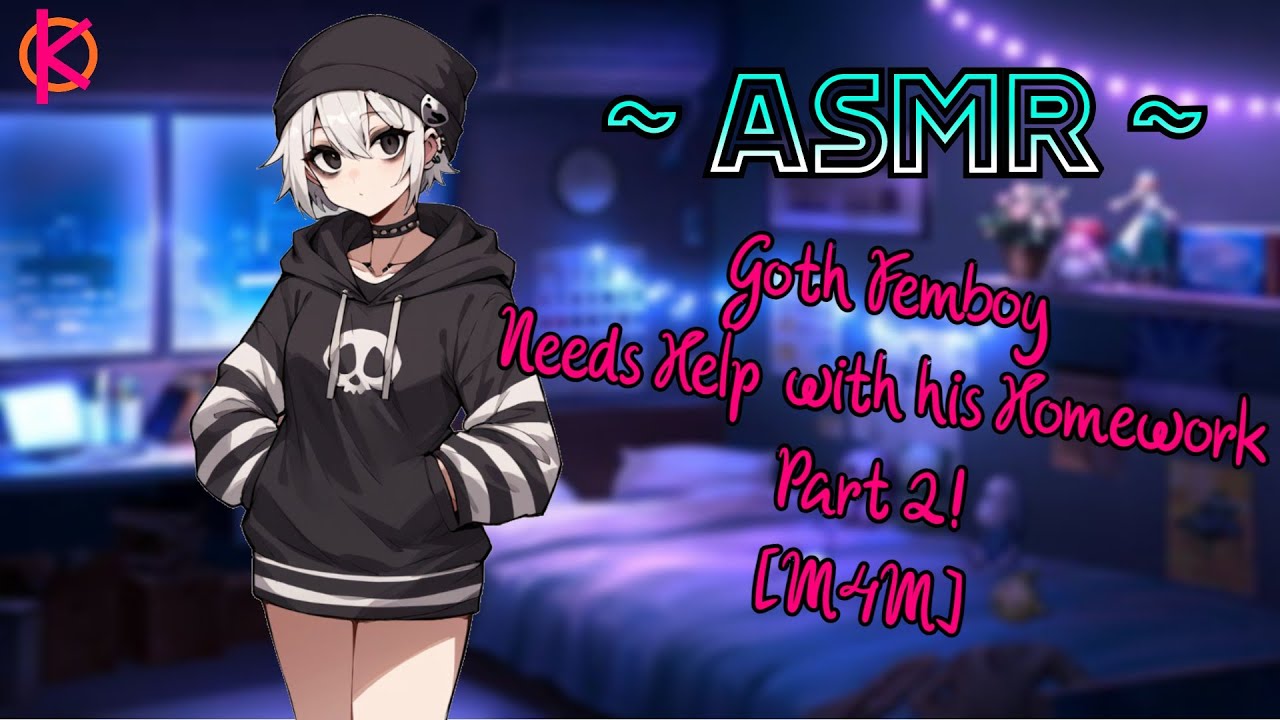 [ASMR] Goth Femboy Needs your help for his Homework | [Part 2] [Personal Attention] [M4M]