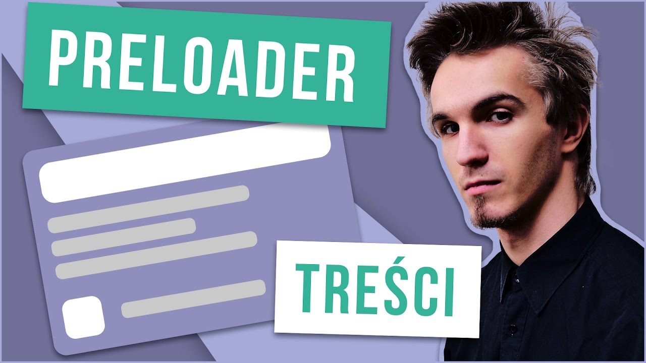 Preloader - podgląd ładowanych treści