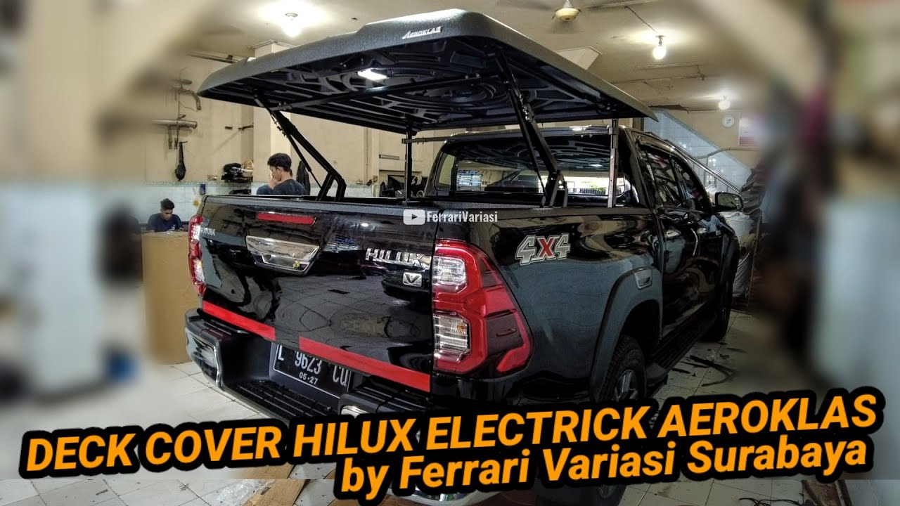 HILUX JADI TERLIHAT CANGGIH PAKAI DEK COVER ELECTRICK AEROKLAS | FERRARI VARIASI SURABAYA