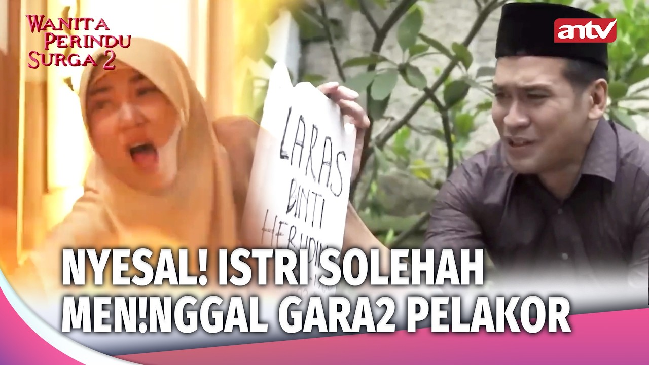 Istri Pertama Men!nggal Kebakaran Gara2 Pelakor | Wanita Perindu Surga 2 Eps 51 (3/3)