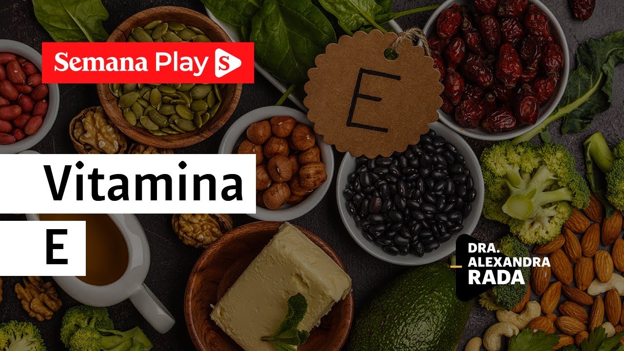 Beneficios del consumo de vitamina E | Alexandra Rada