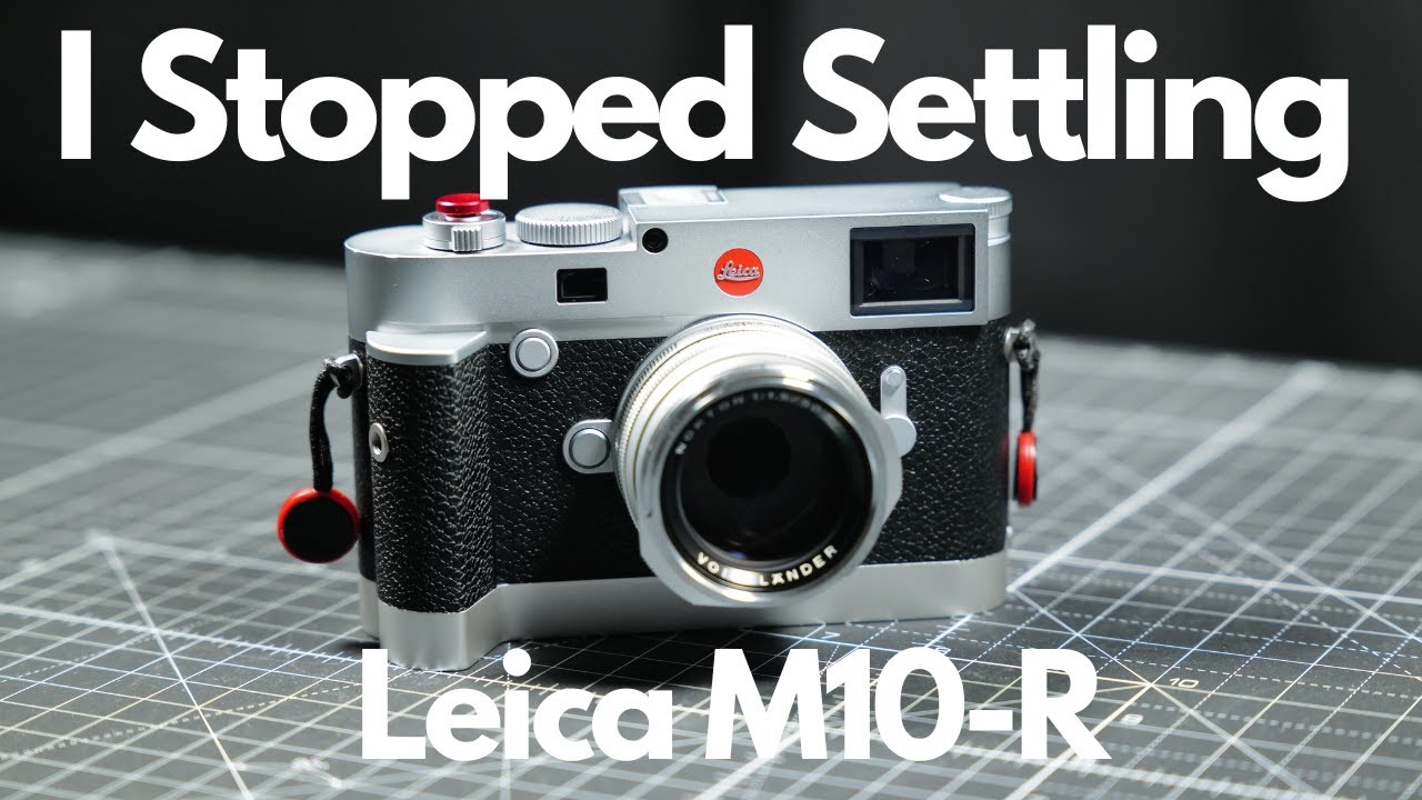 No more settling. I bought my dream camera. Leica M10-R