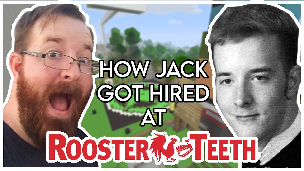 How Jack Pattillo got Hired at Rooster Teeth