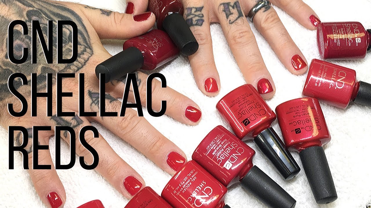 CND SHELLAC REDS- SWATCHING & COMPARING FORMULAS 💋🌹🍎🍒