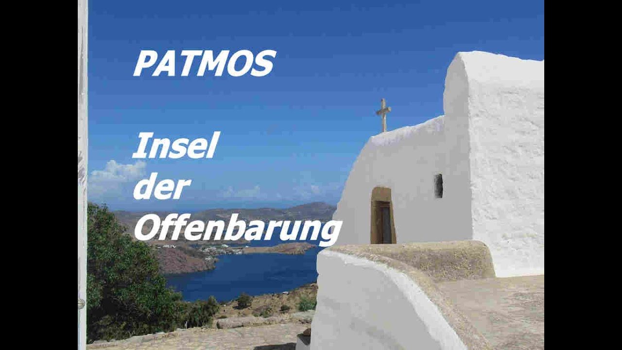 PATMOS: Hier empfing Johannes die OFFENBARUNG!